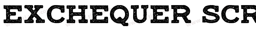 exchequer Script Bol字体转换 exchequer Script Bol字体转换